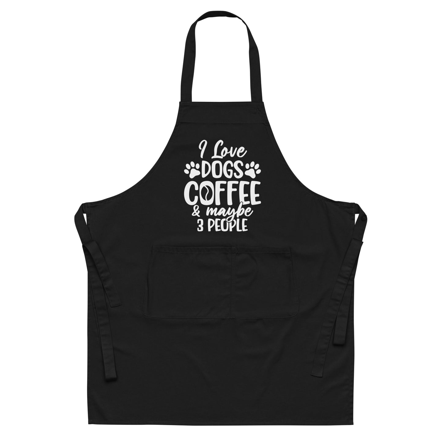 I Love Dogs Coffee & Maybe 3 People Organic cotton apron