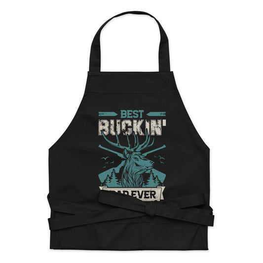 Best Buckin' Dad Ever Organic cotton apron