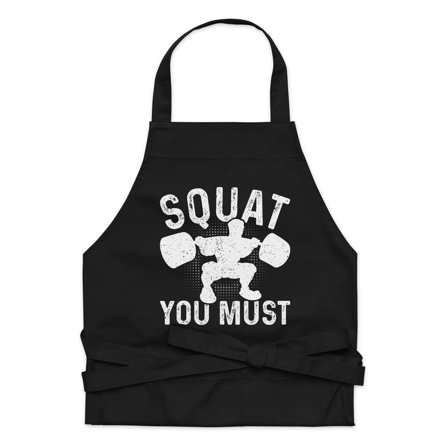 Squat You Must Organic cotton apron
