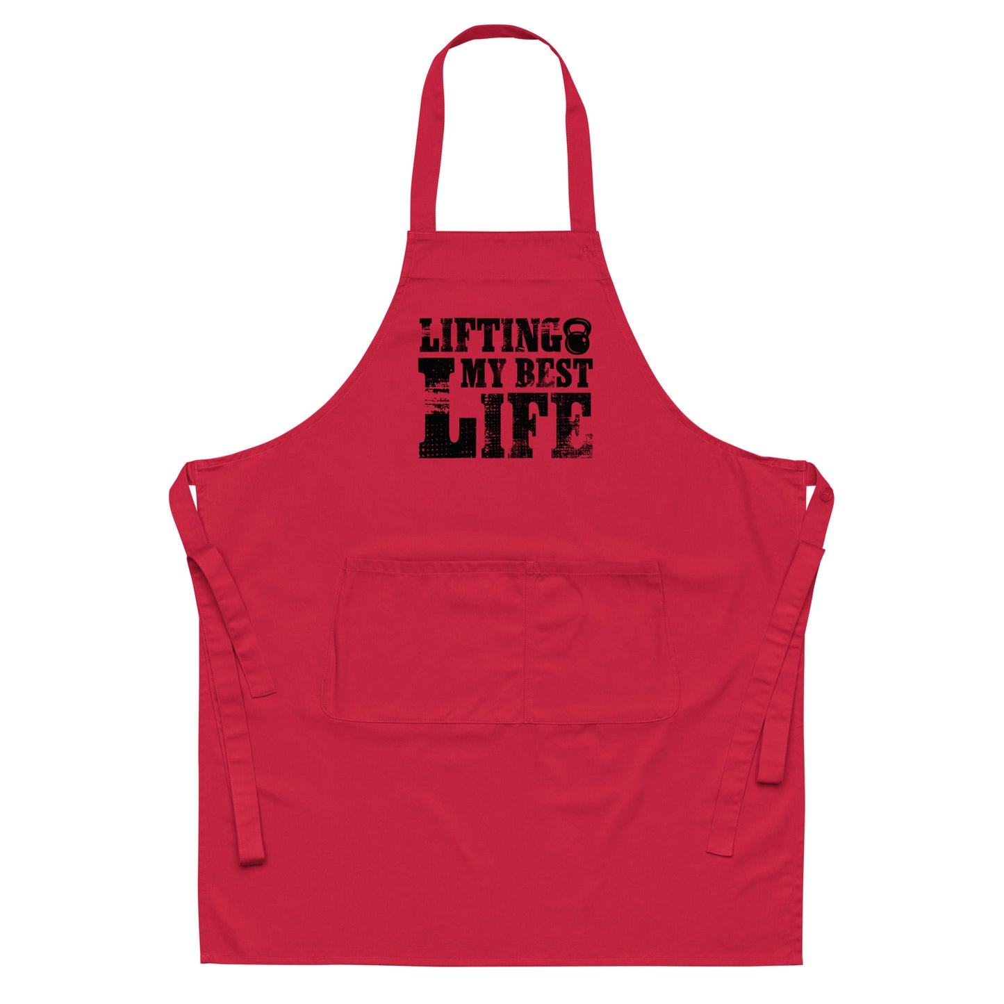 Lifting My Best Life Organic cotton apron
