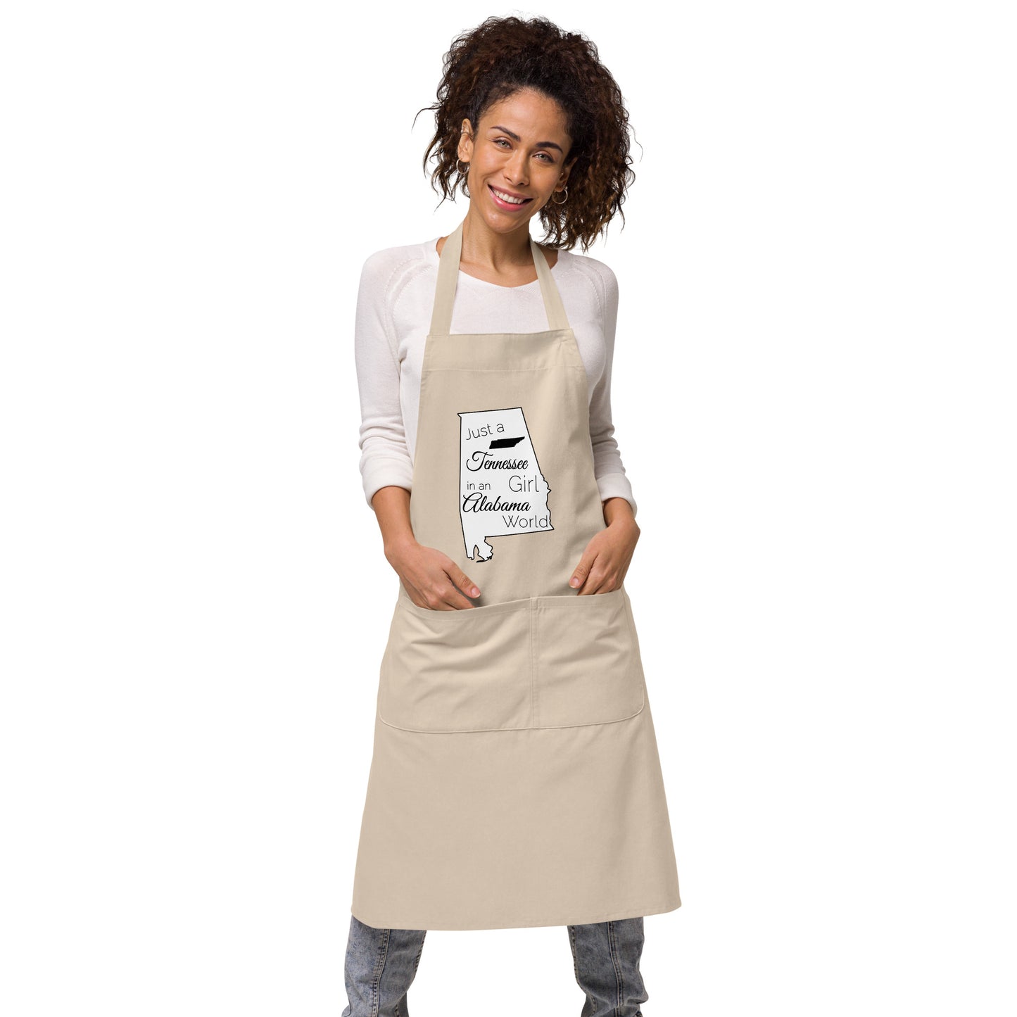 Just a Tennessee Girl in an Alabama World Organic cotton apron