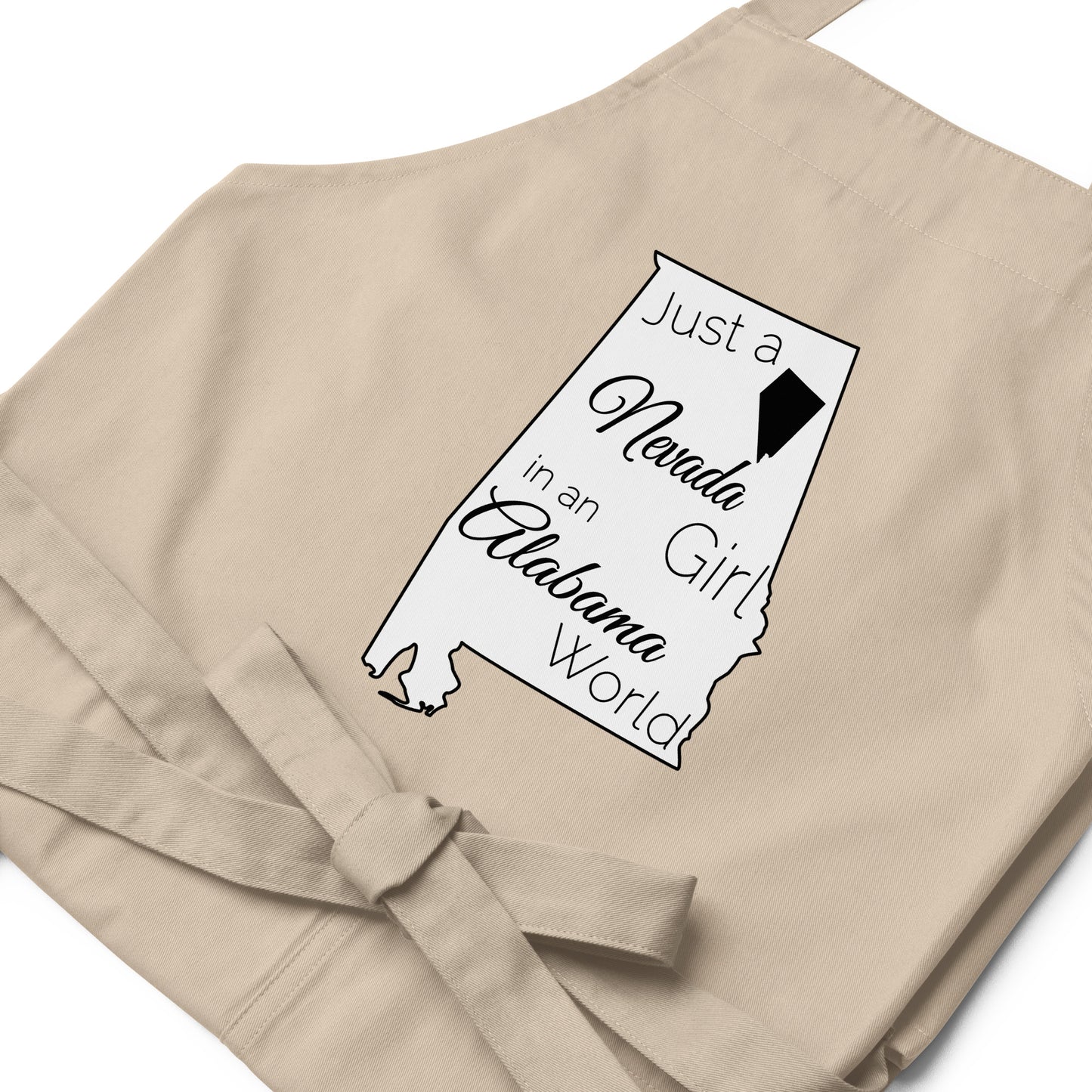 Just a Nevada Girl in an Alabama World Organic cotton apron