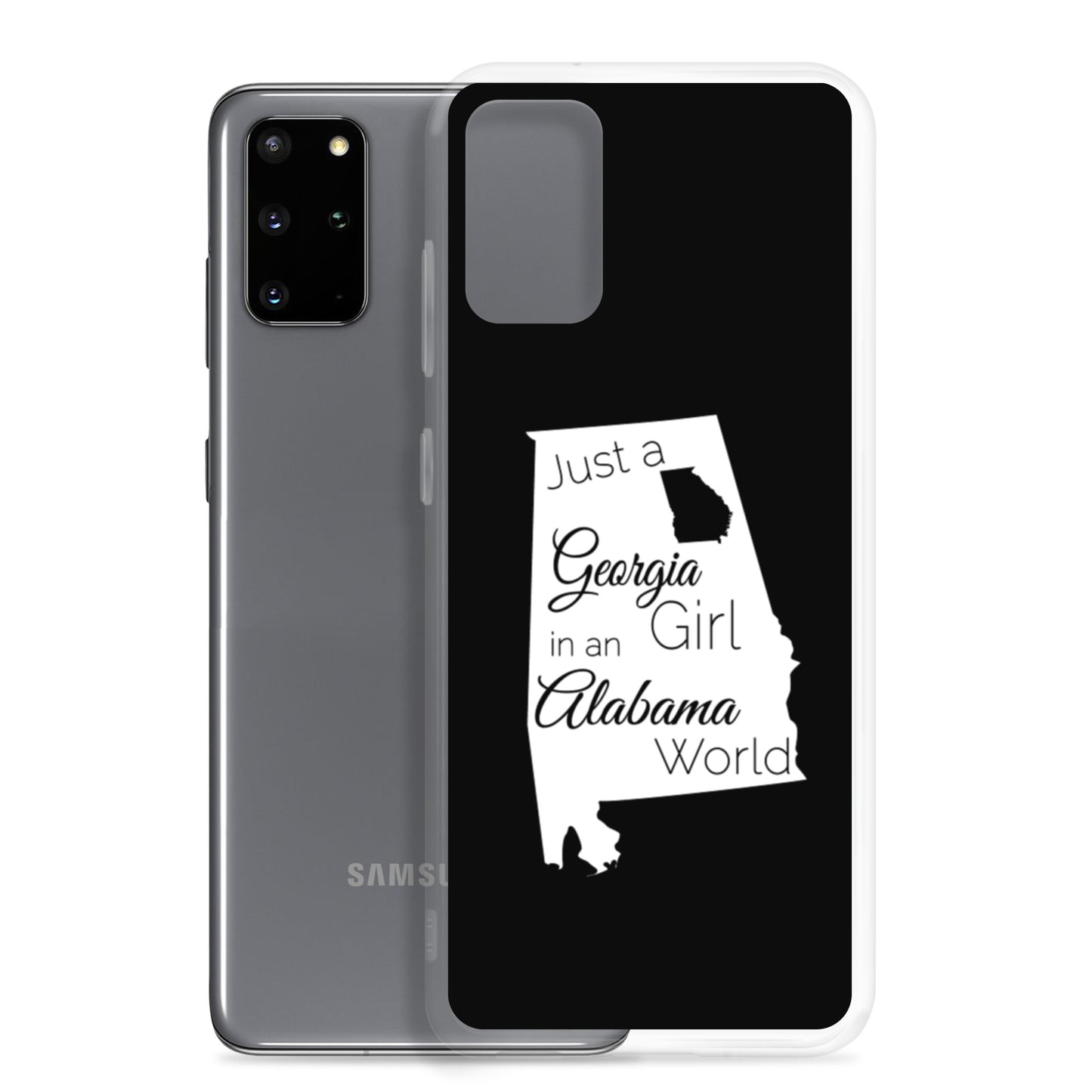 Just a Georgia Girl in an Alabama World Samsung Case