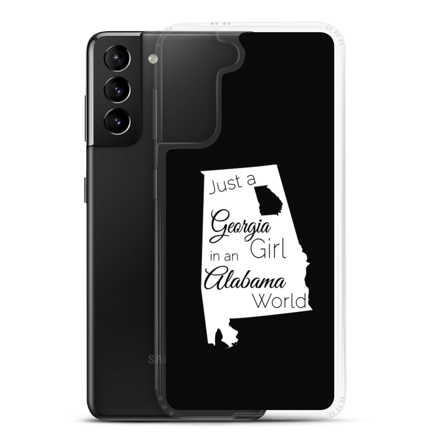 Just a Georgia Girl in an Alabama World Samsung Case