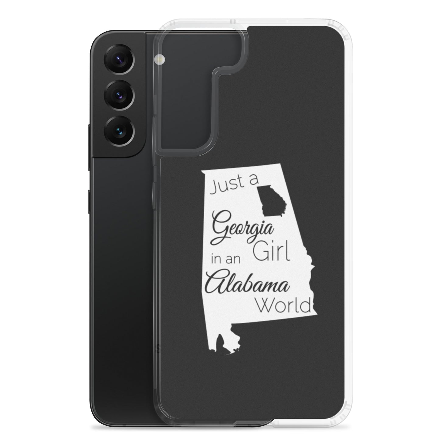 Just a Georgia Girl in an Alabama World Samsung Case