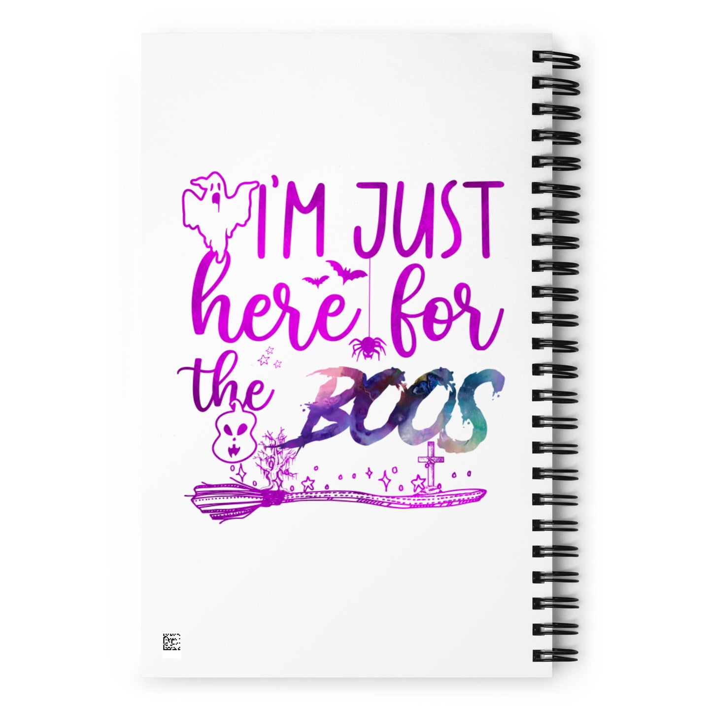 I'm Just Here for the Boos Spiral notebook
