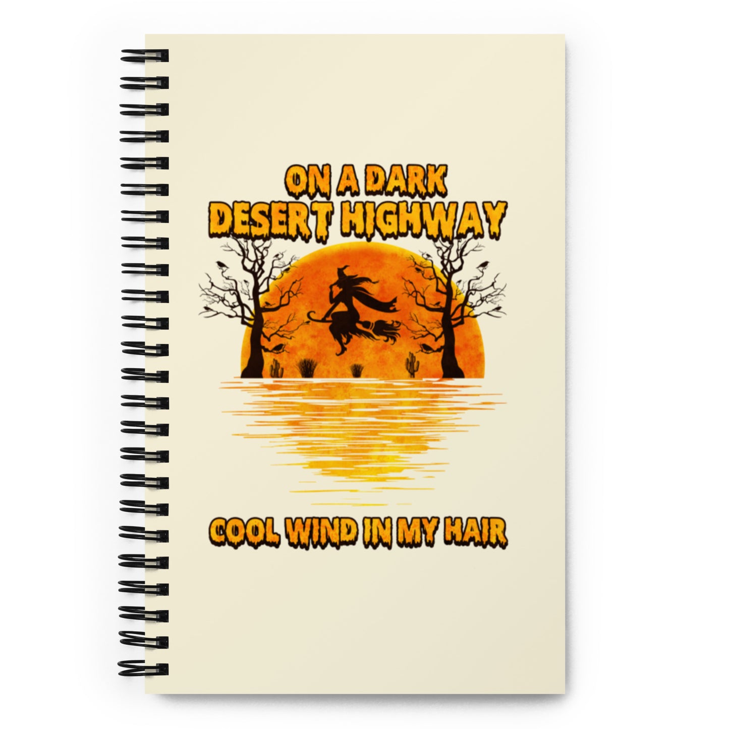 On a Dark Desert Highway Spiral notebook
