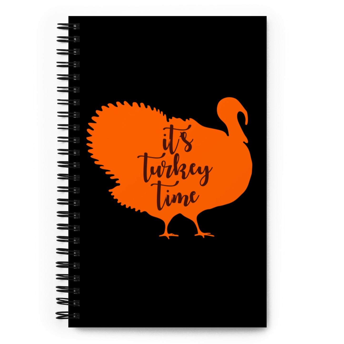 It's Turkey Time Spiral notebook