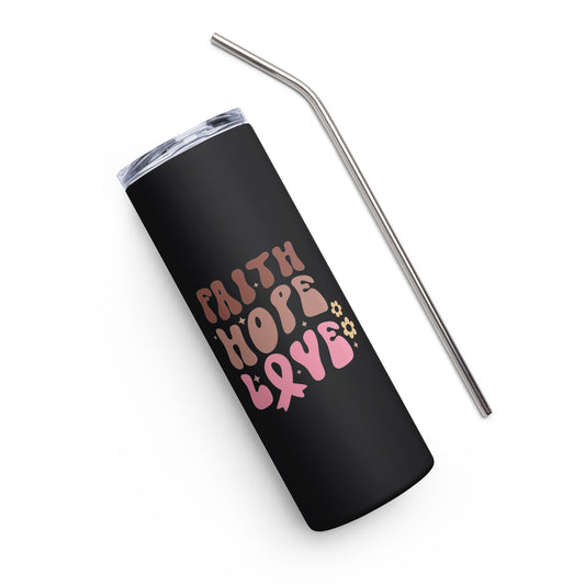 Faith Hope Love Breast Cancer Awareness Stainless Steel Tumbler 20 oz (600 ml)