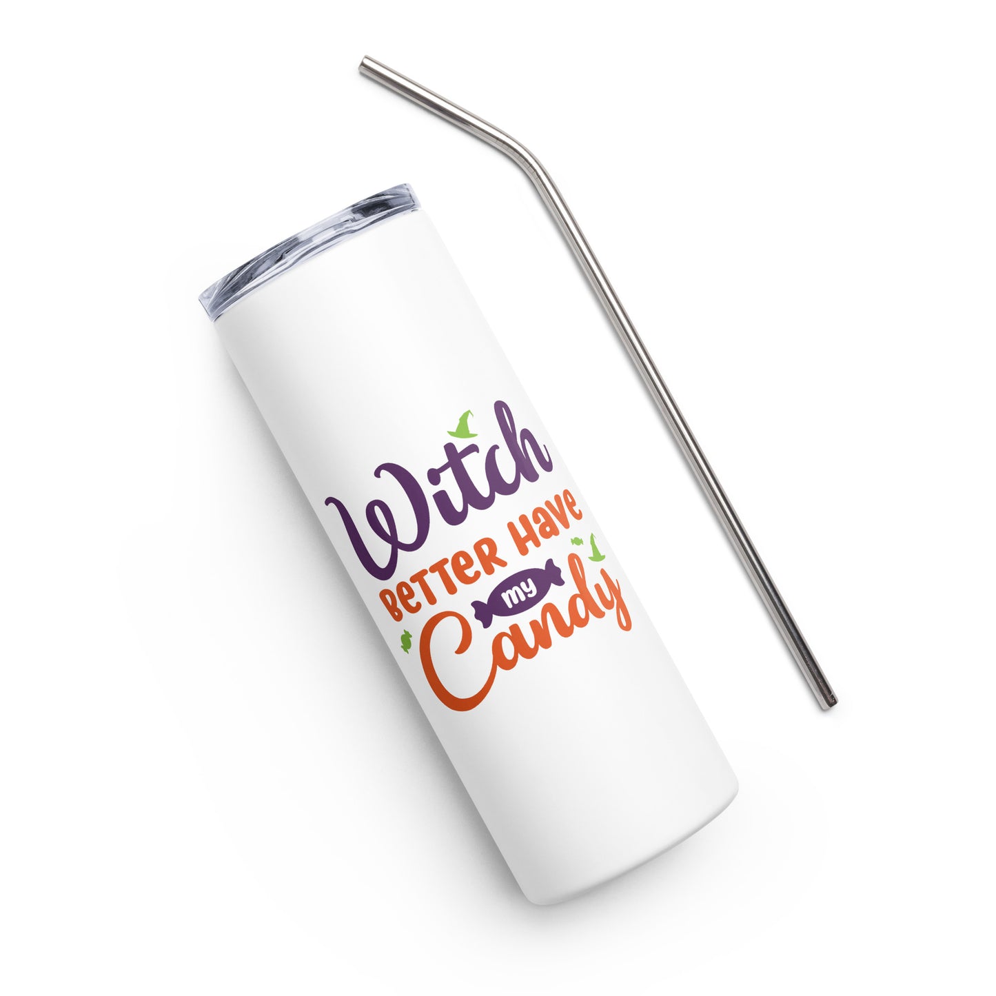 Witch Better Have My Candy Stainless steel tumbler