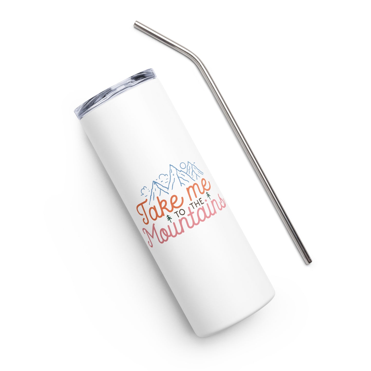 Take Me To The Mountains Stainless steel tumbler