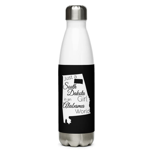 Just a South Dakota Girl in an Alabama World Stainless Steel Water Bottle