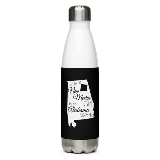 Just a New Mexico Girl in an Alabama World Stainless Steel Water Bottle