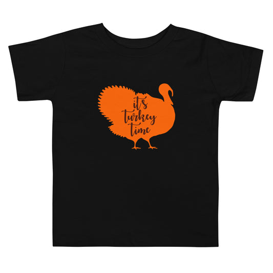 It's Turkey Time Toddler Short Sleeve Tee