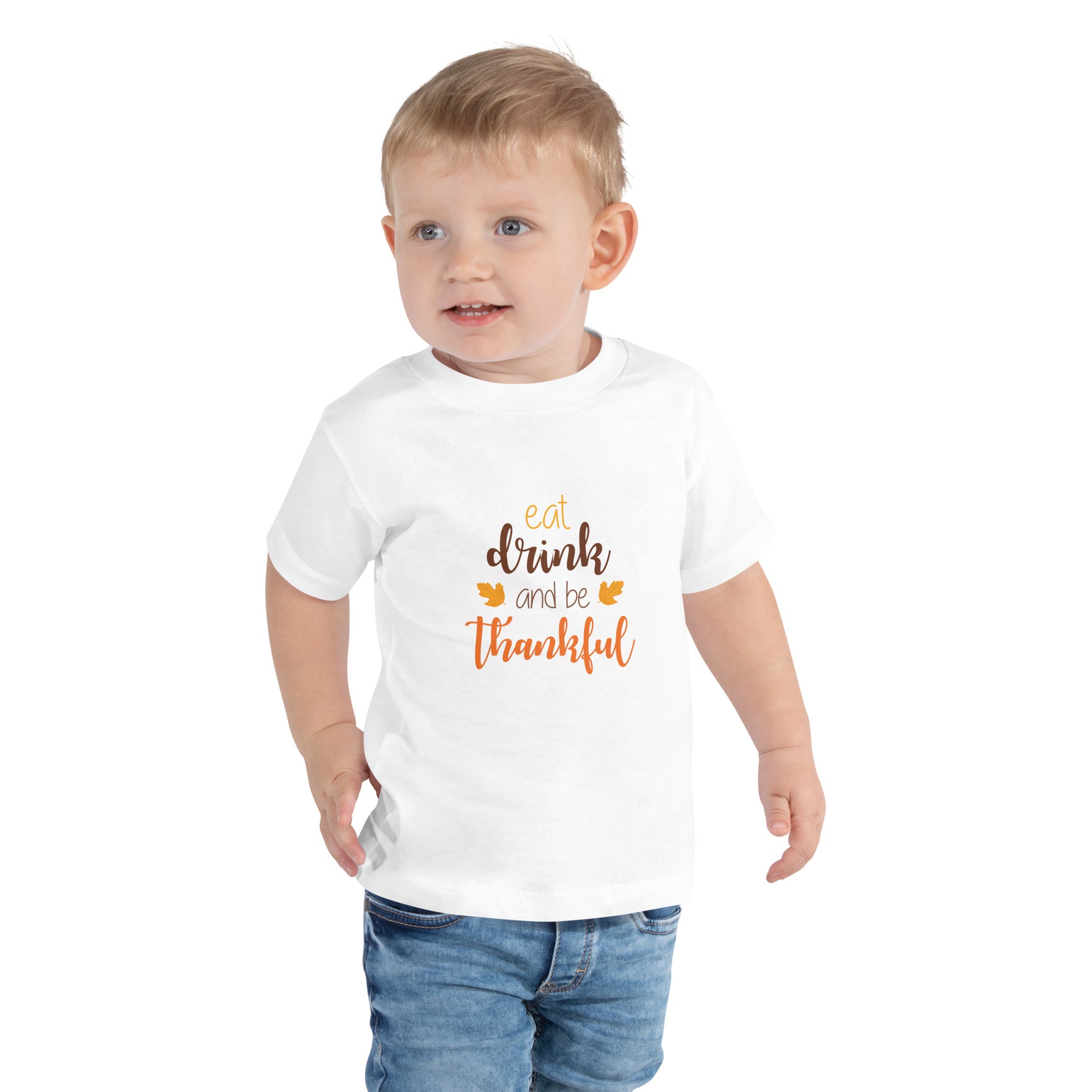 Eat Drink and Be Thankful Toddler T-shirt