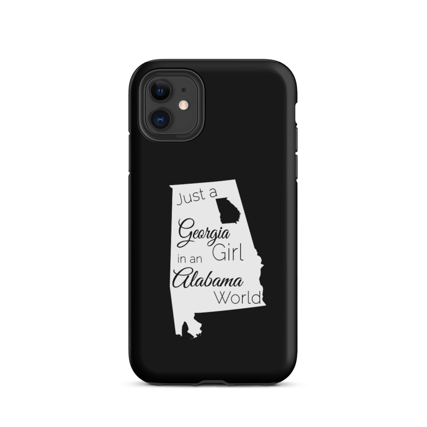Just a Georgia Girl in an Alabama World Tough iPhone case