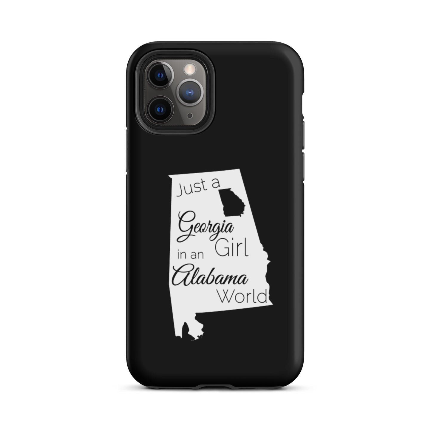 Just a Georgia Girl in an Alabama World Tough iPhone case