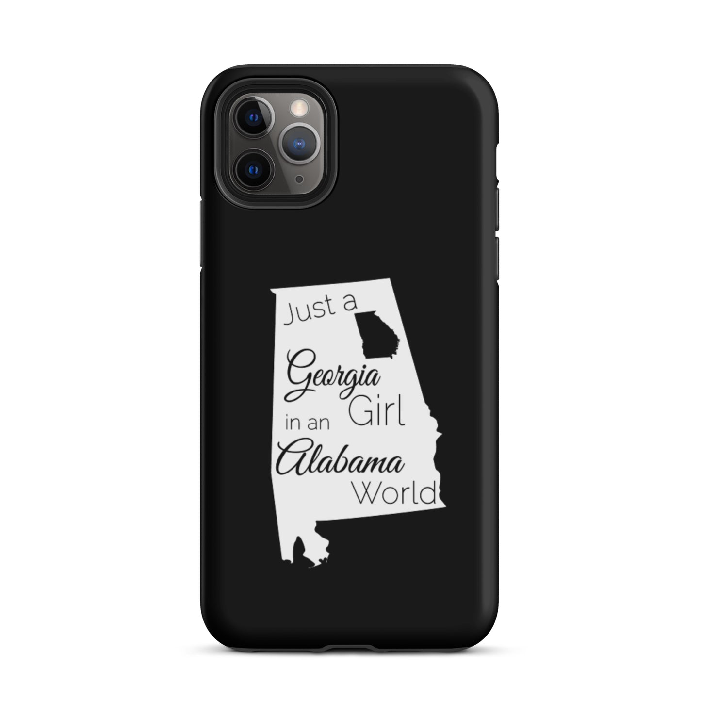 Just a Georgia Girl in an Alabama World Tough iPhone case