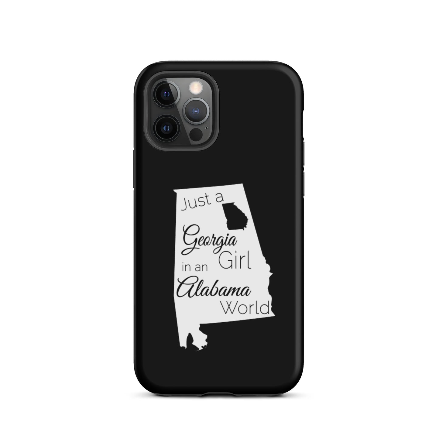 Just a Georgia Girl in an Alabama World Tough iPhone case