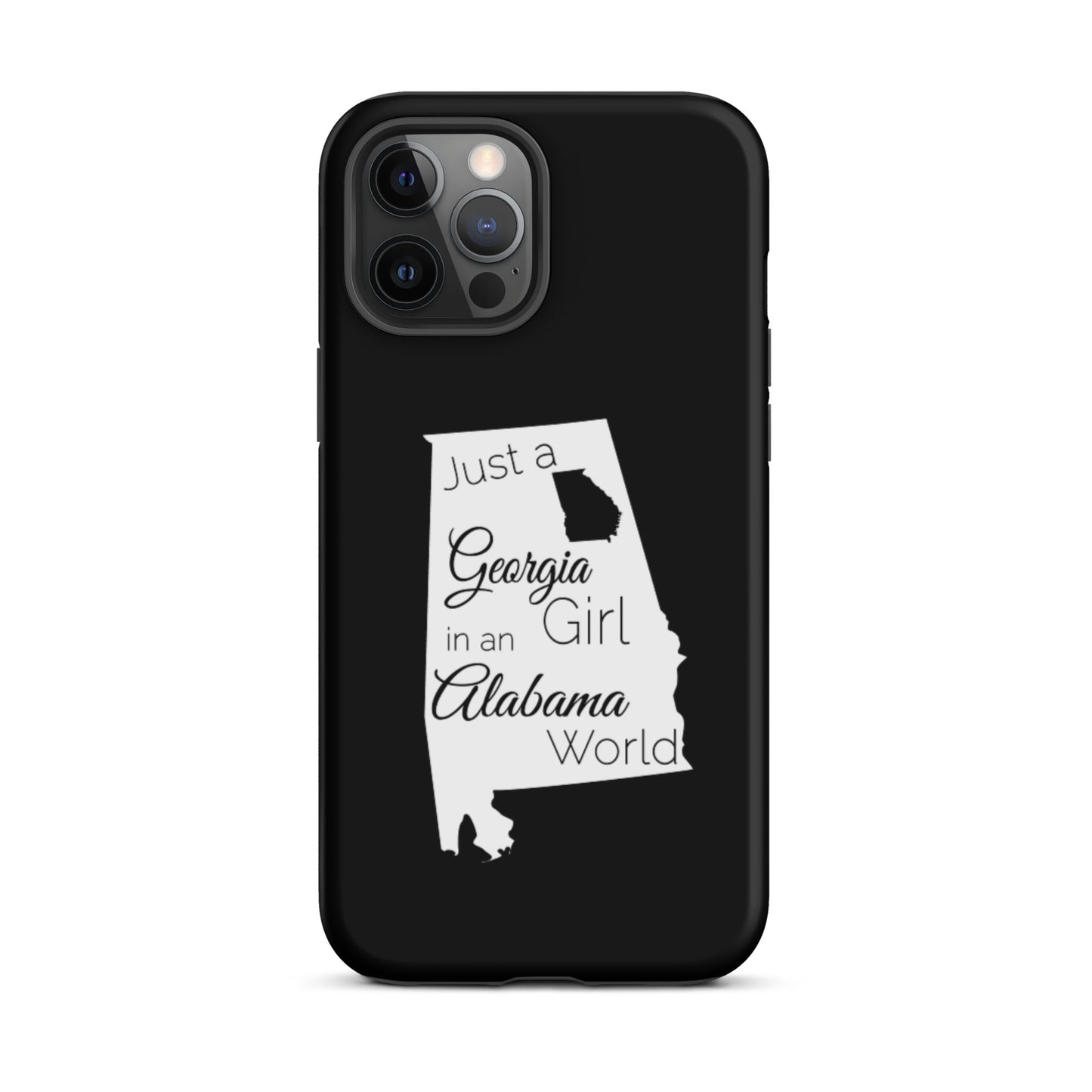 Just a Georgia Girl in an Alabama World Tough iPhone case