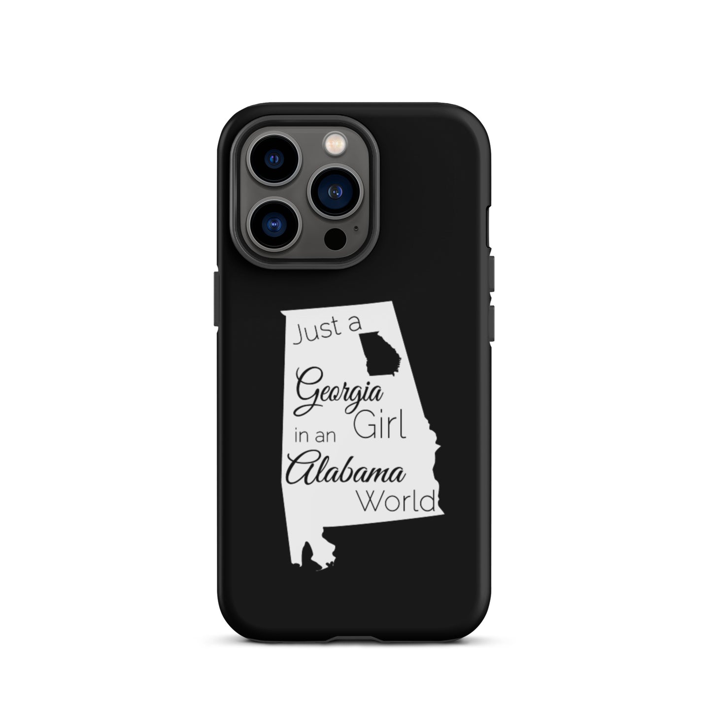 Just a Georgia Girl in an Alabama World Tough iPhone case