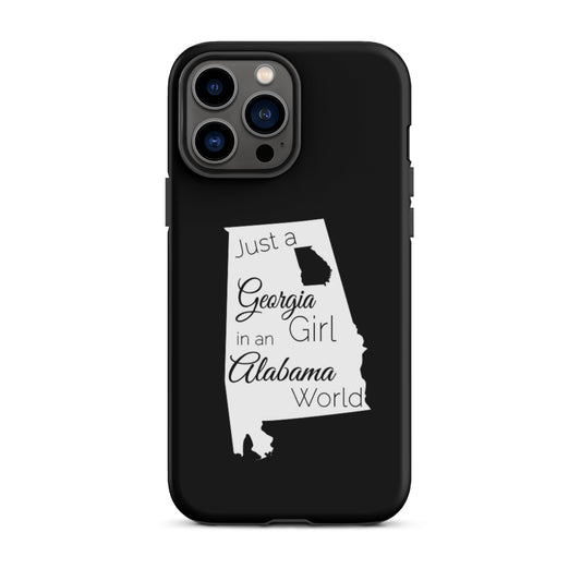 Just a Georgia Girl in an Alabama World Tough iPhone case