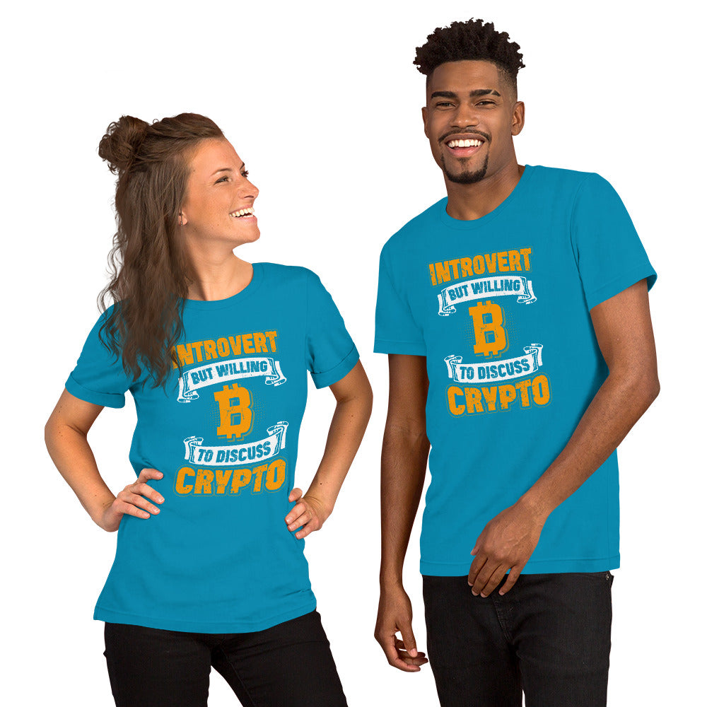 Introvert But Willing to Discuss Crypto Unisex t-shirt