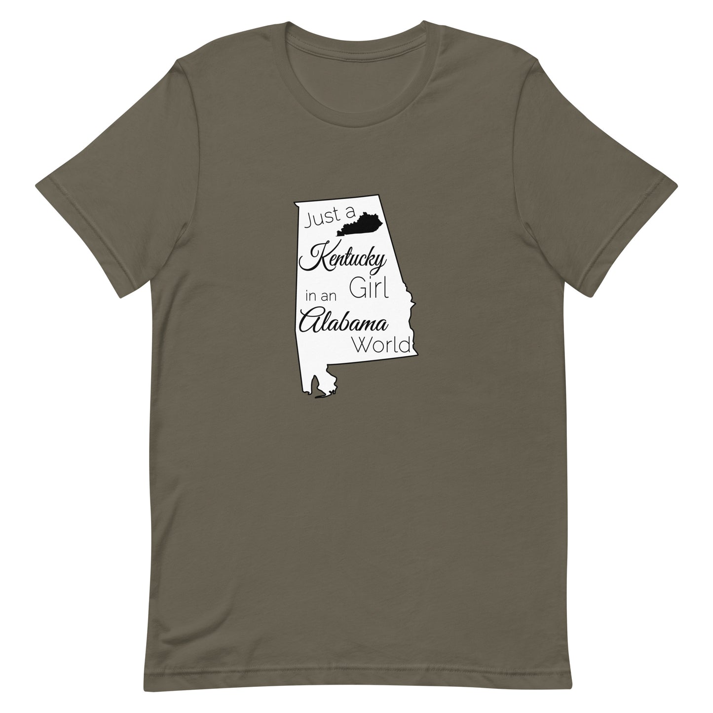 Just a Kentucky Girl in an Alabama World Unisex t-shirt