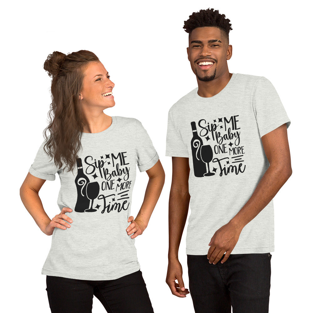 Sip Me Baby One More Time Unisex t-shirt