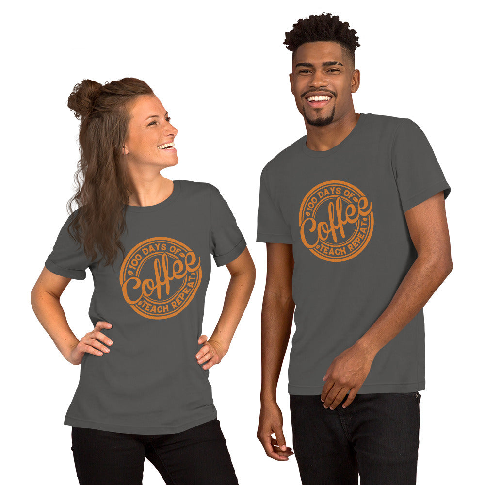 100 Days of Coffee Teach Repeat Unisex T-shirt