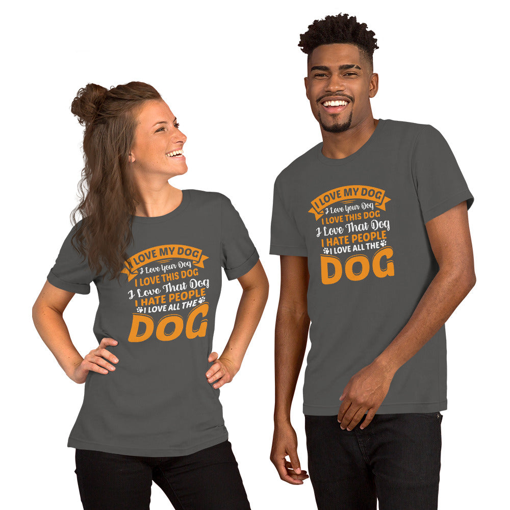 I Love My Dog Unisex t-shirt