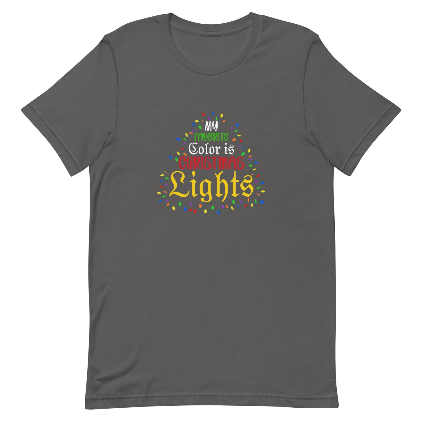 My Favorite Color is Christmas Lights Unisex t-shirt