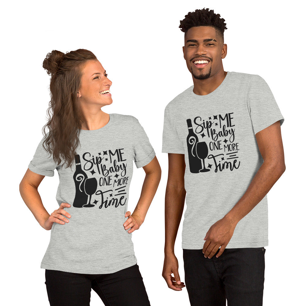 Sip Me Baby One More Time Unisex t-shirt