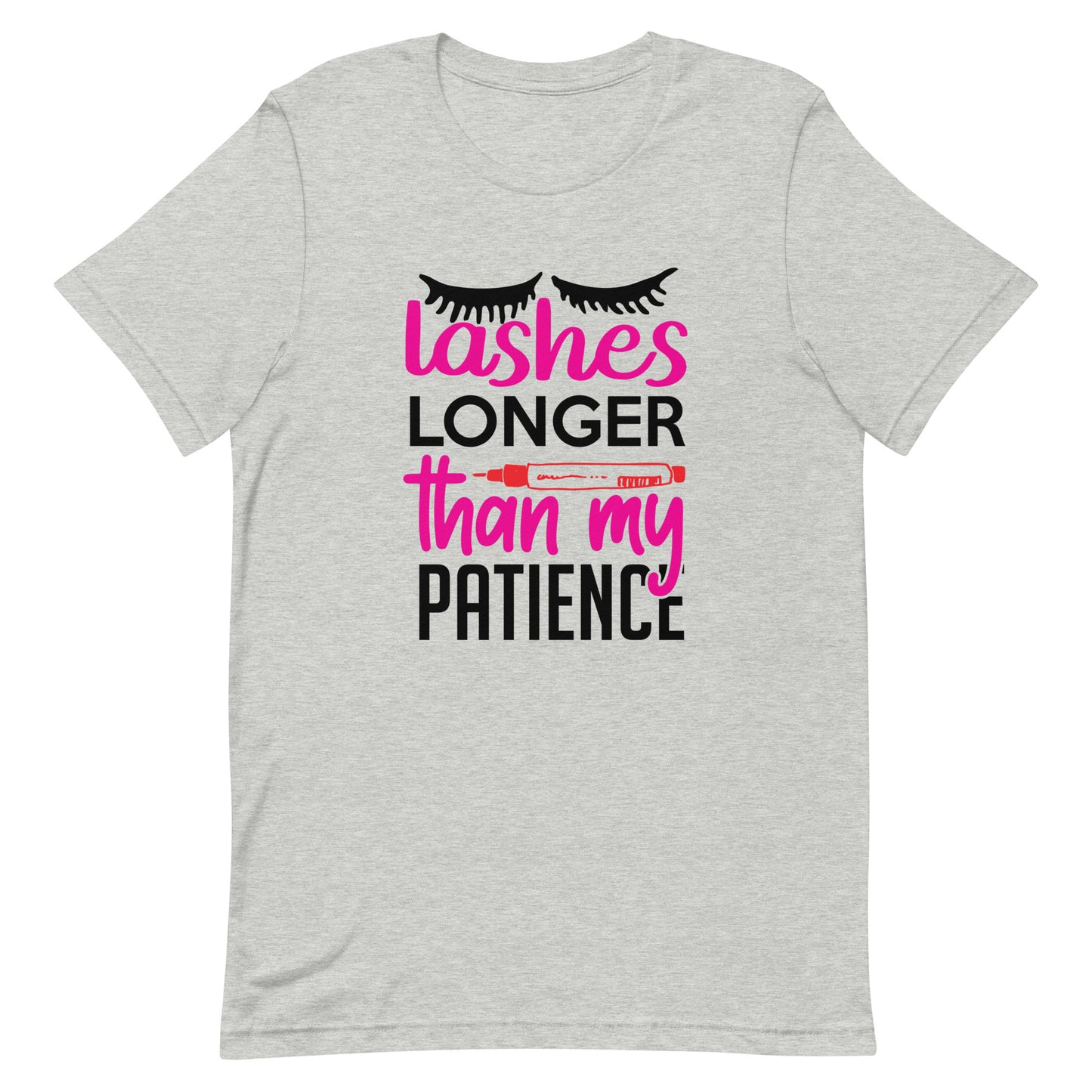 Lashes Longer Than My Patience Unisex t-shirt