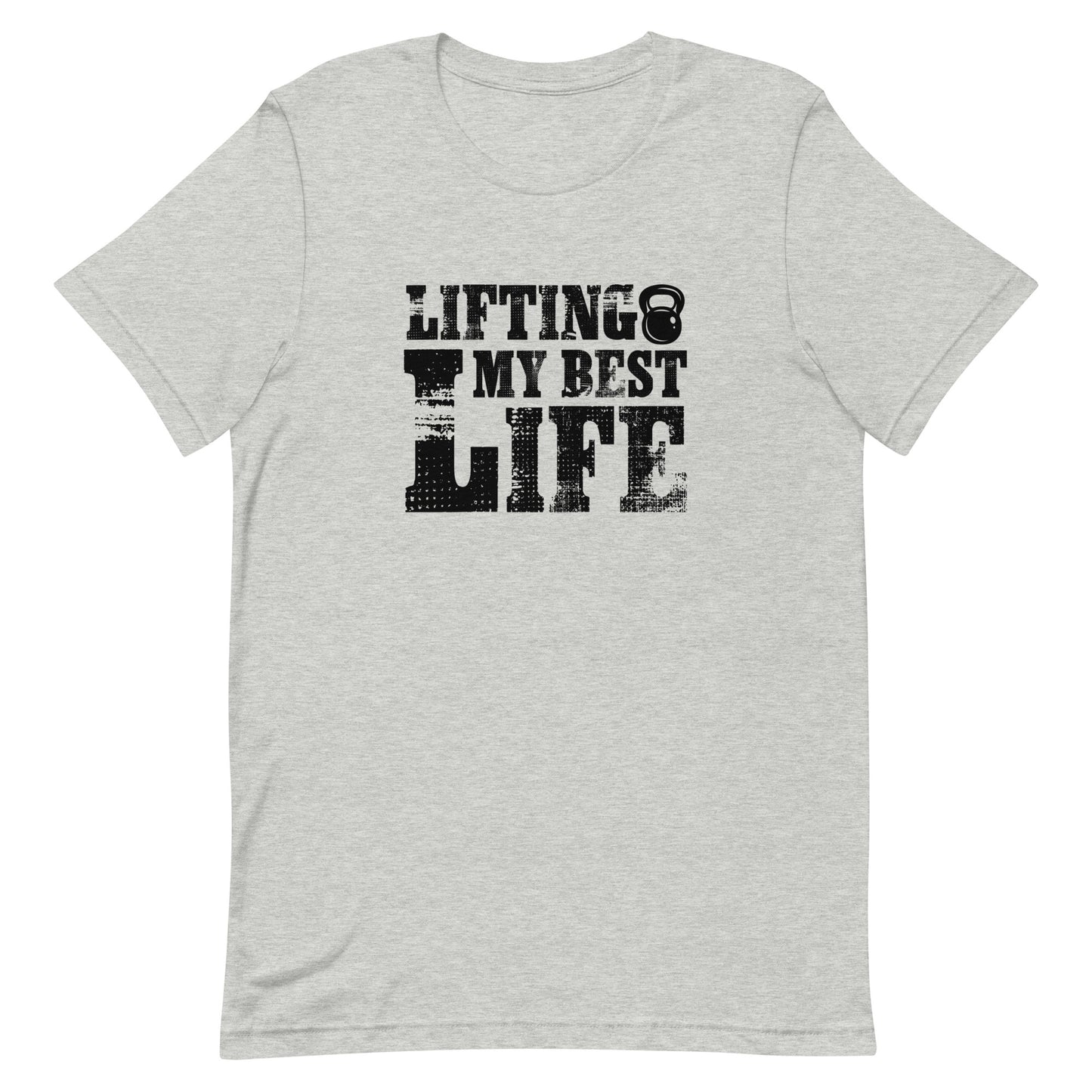 Lifting My Best Life Unisex t-shirt