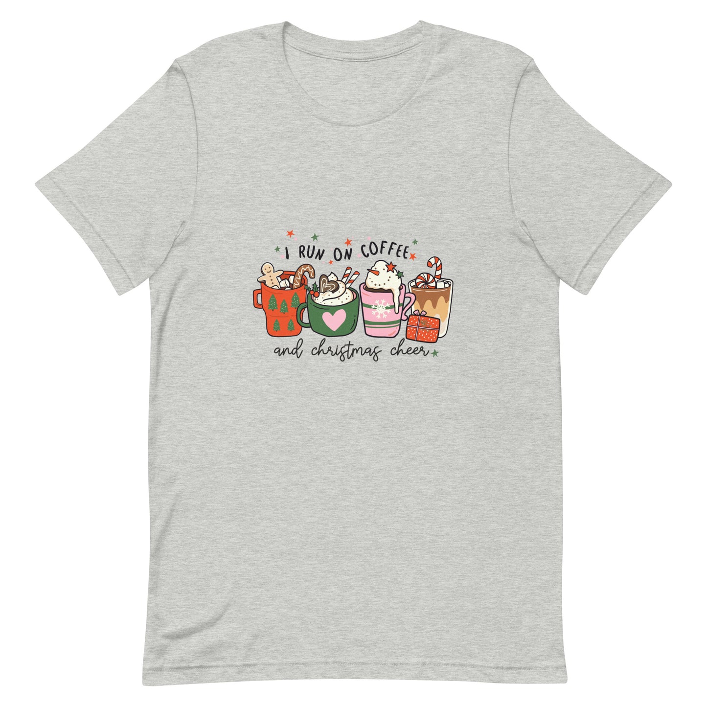 I Run on Coffee and Christmas Cheer Unisex t-shirt