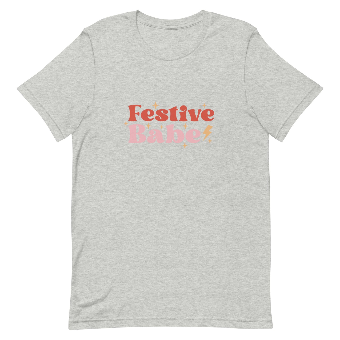 Festive Babe Unisex T-Shirt