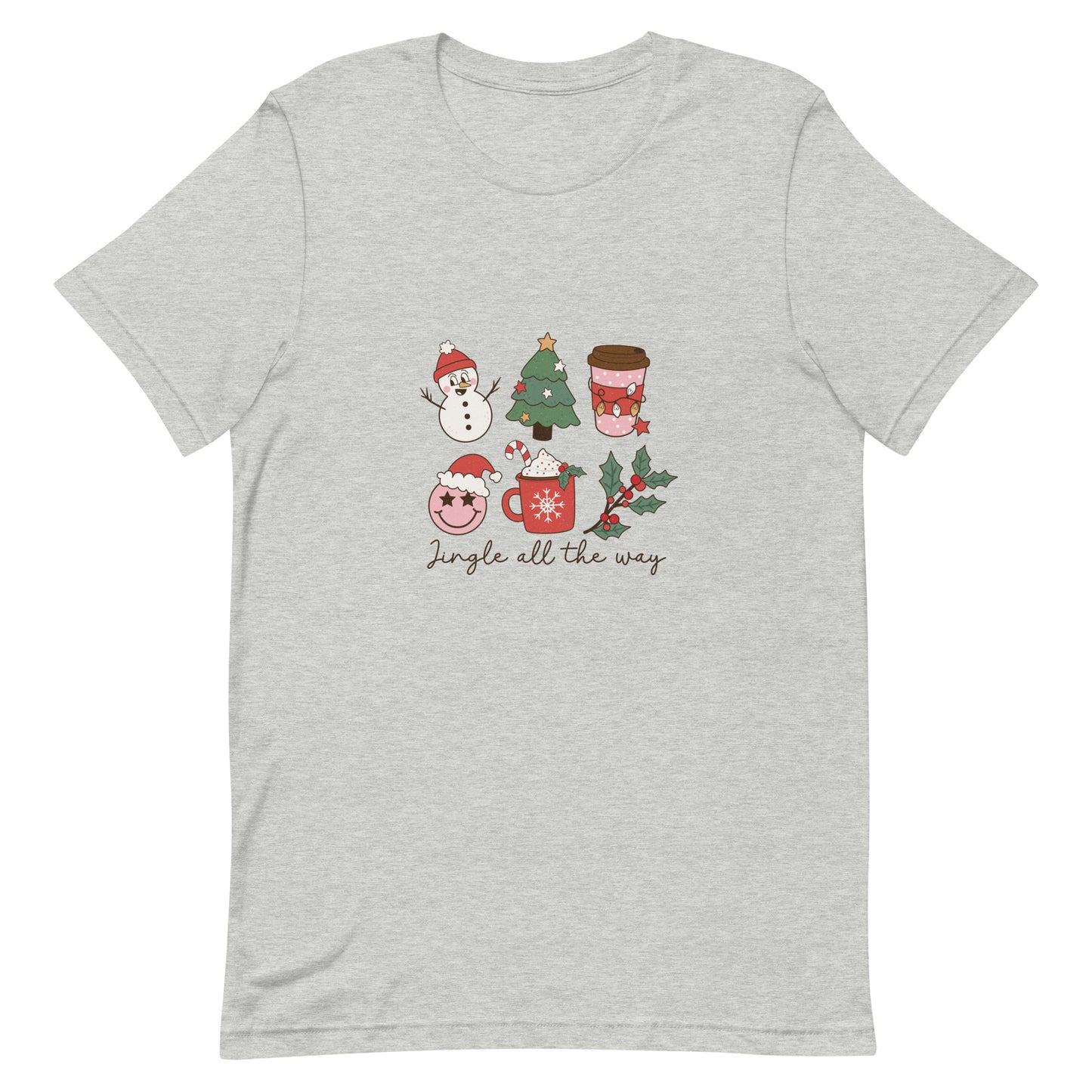 Jingle All the Way Unisex t-shirt
