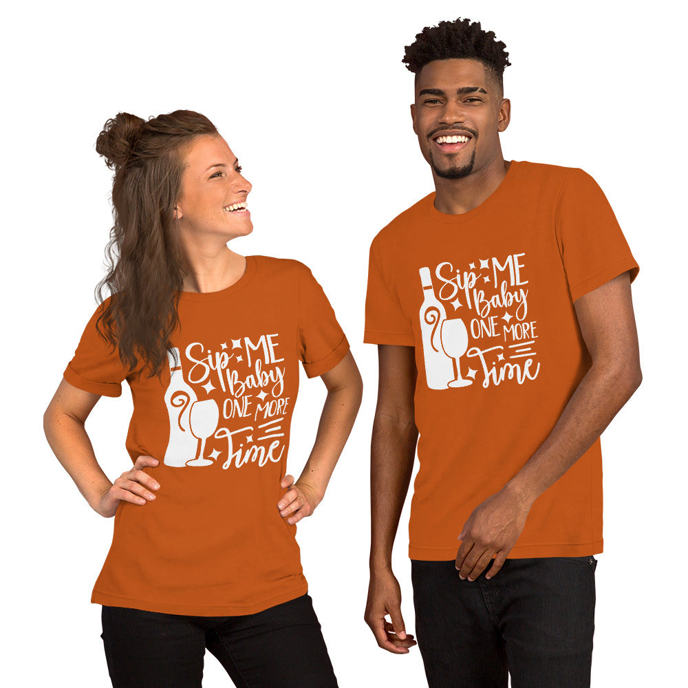 Sip Me Baby One More Time Unisex t-shirt