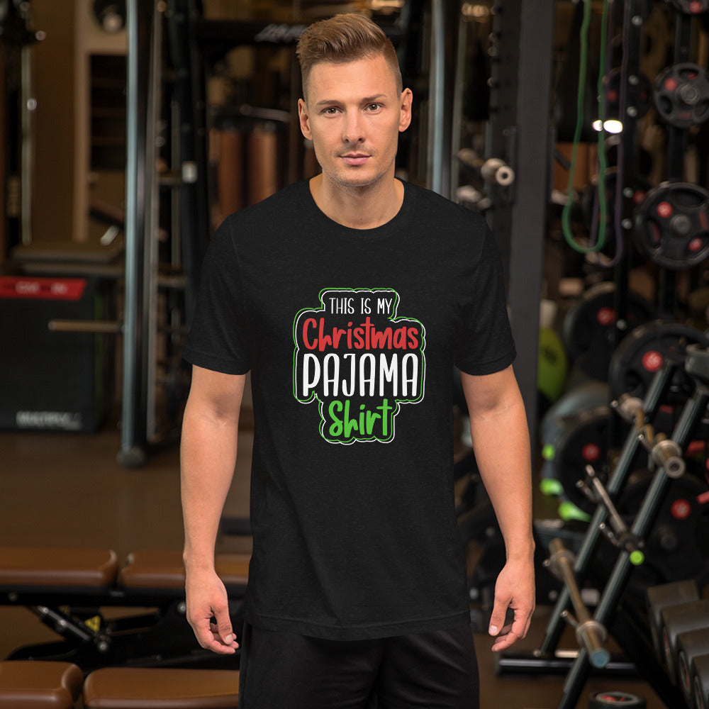 This is My Christmas Pajama Shirt Unisex t-shirt