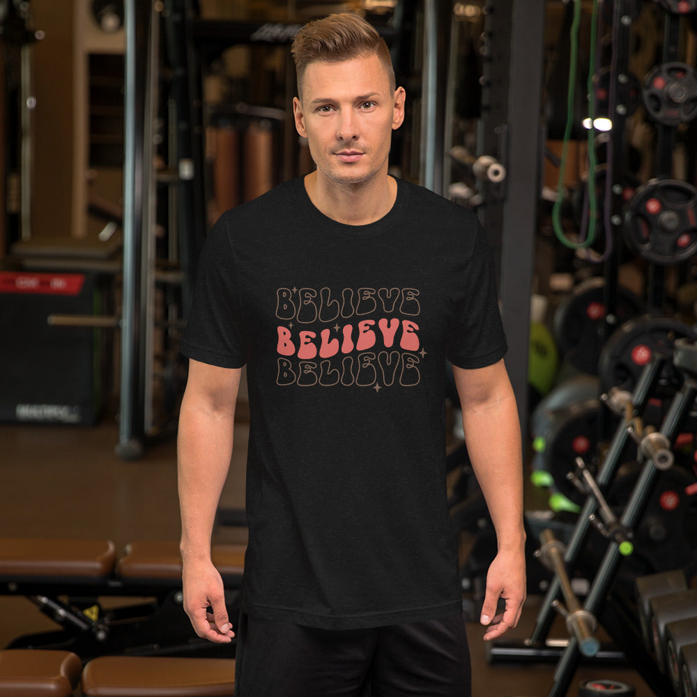 Believe Unisex Tshirt