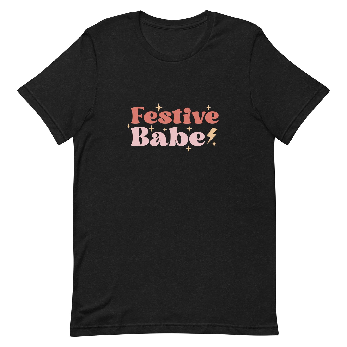 Festive Babe Unisex T-Shirt