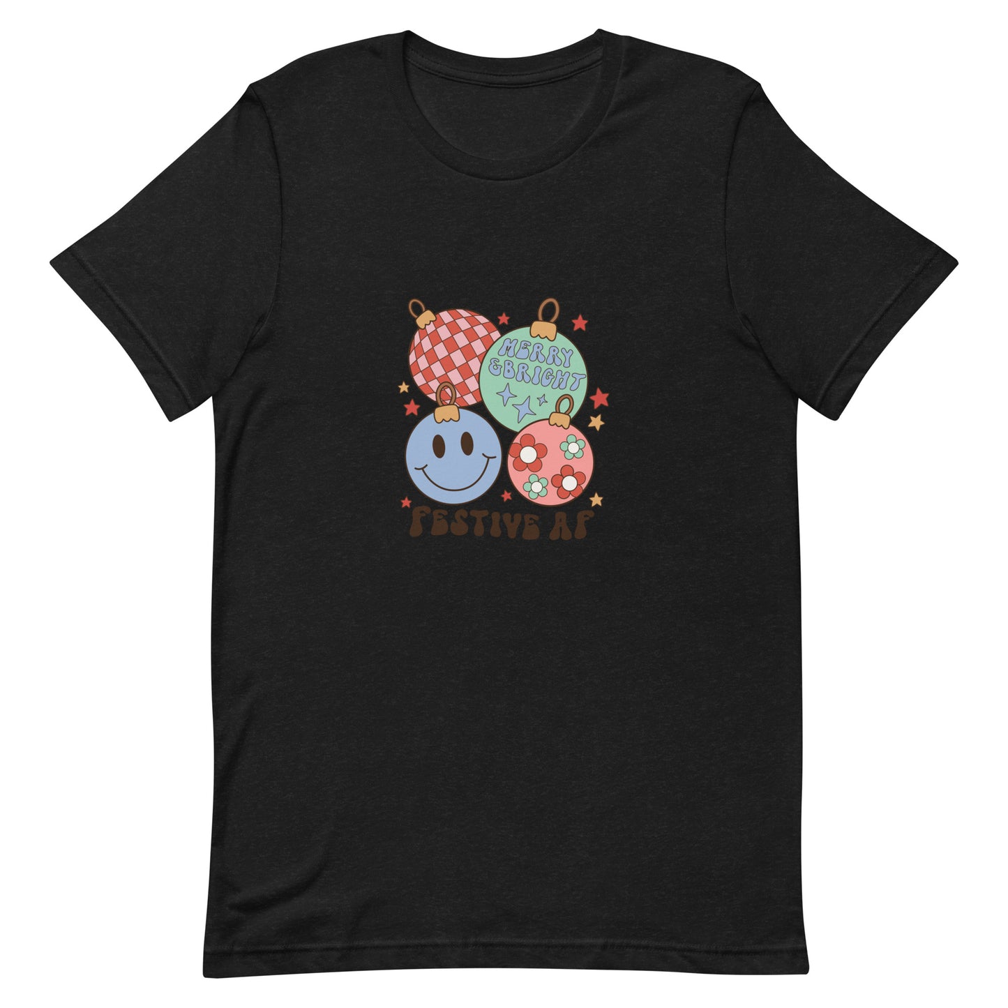 Festive AF Unisex T-shirt