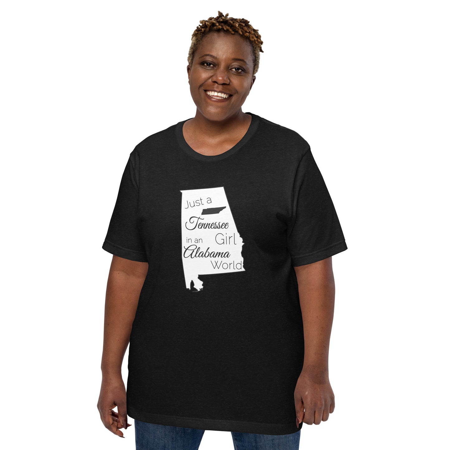 Just a Tennessee Girl in an Alabama World Unisex t-shirt