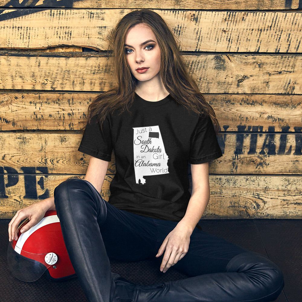 Just a South Dakota Girl in an Alabama World Unisex t-shirt