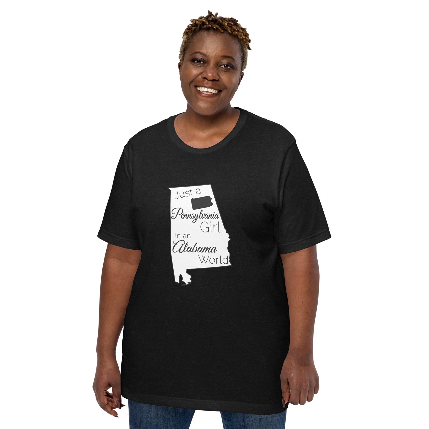 Just a Pennsylvania Girl in an Alabama World Unisex t-shirt