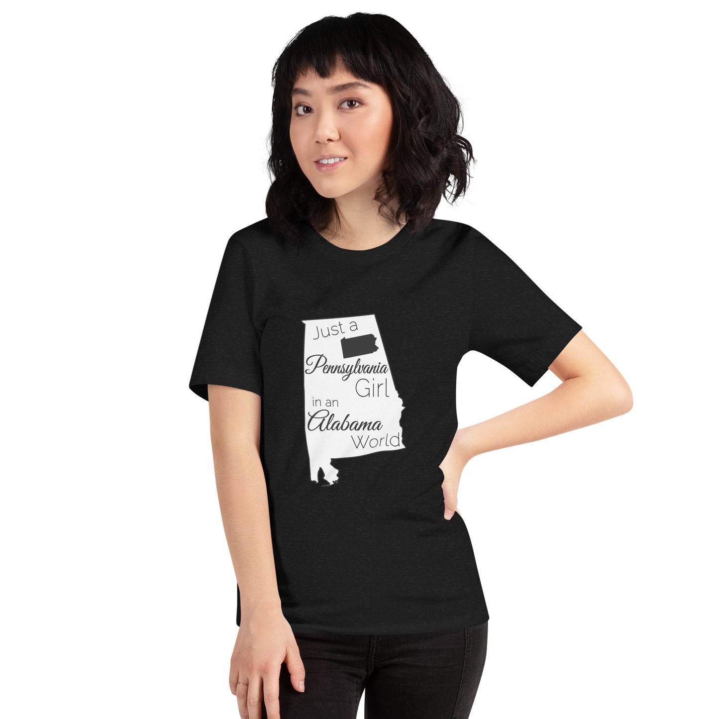 Just a Pennsylvania Girl in an Alabama World Unisex t-shirt
