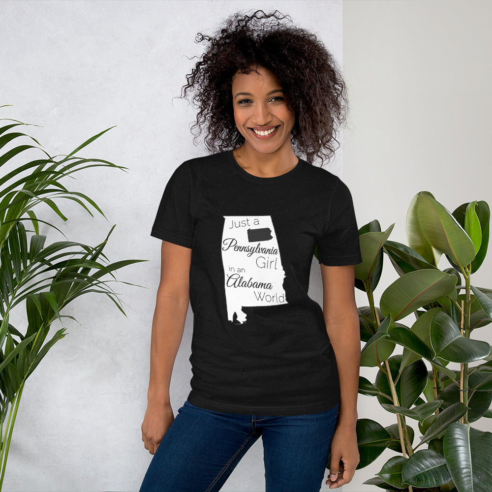 Just a Pennsylvania Girl in an Alabama World Unisex t-shirt