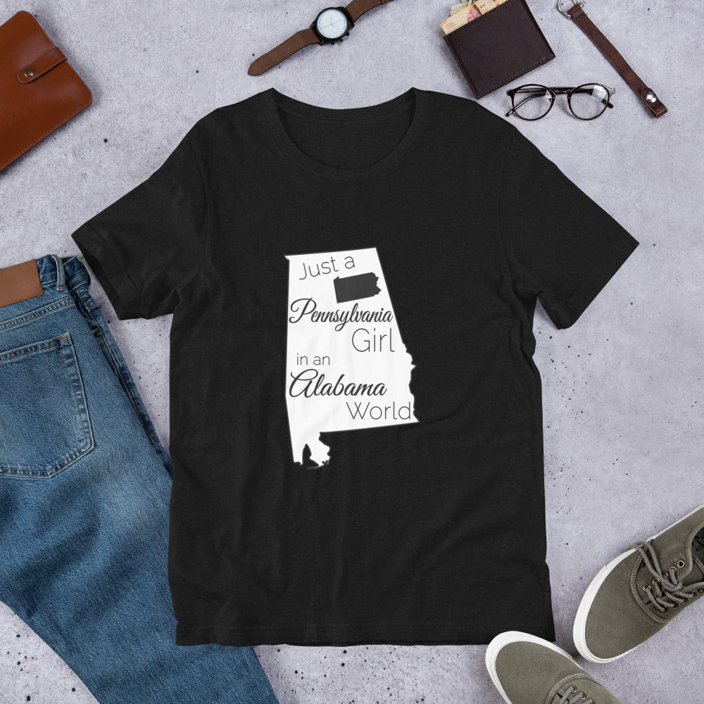Just a Pennsylvania Girl in an Alabama World Unisex t-shirt