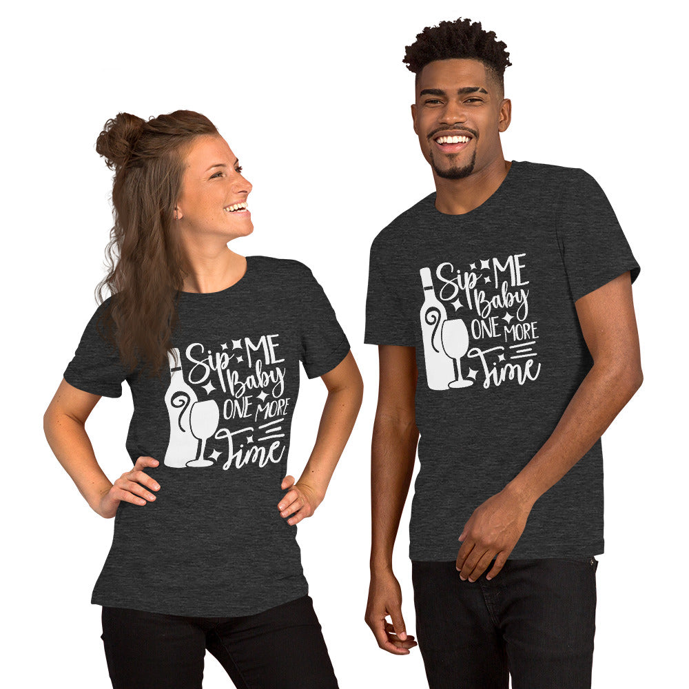 Sip Me Baby One More Time Unisex t-shirt
